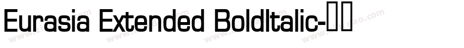 Eurasia Extended BoldItalic字体转换